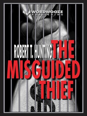 cover image of The Misguided Thief